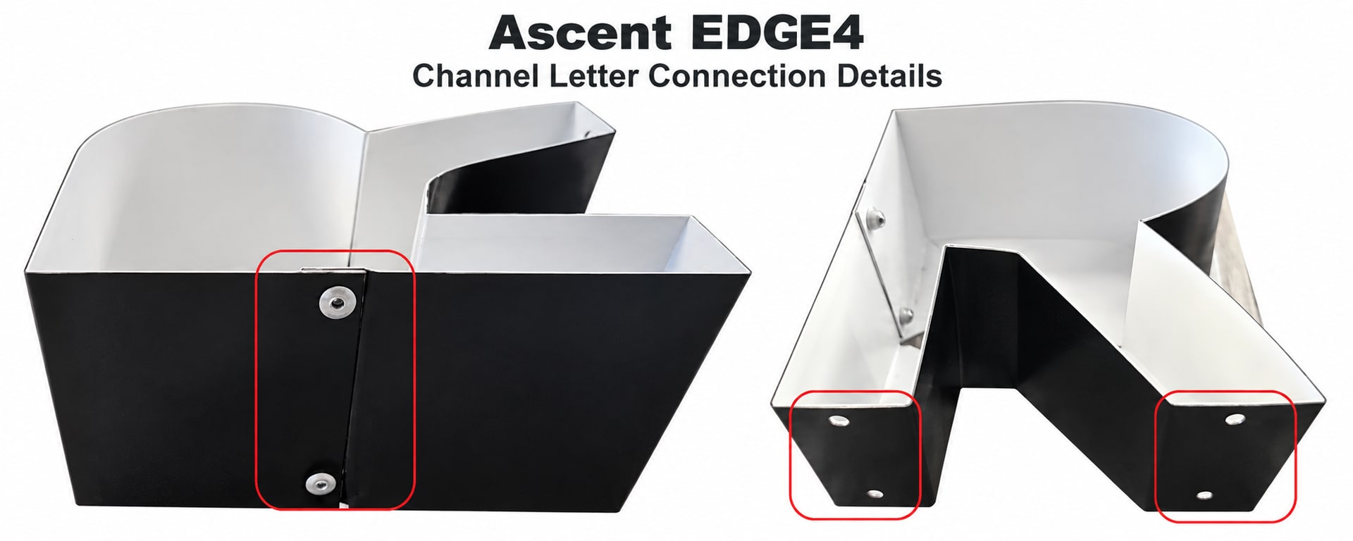 Two Ascent EDGE4 channel letter returns with the connection holes circled in red: a riveted joint on the left and holes in the leg ends on the right