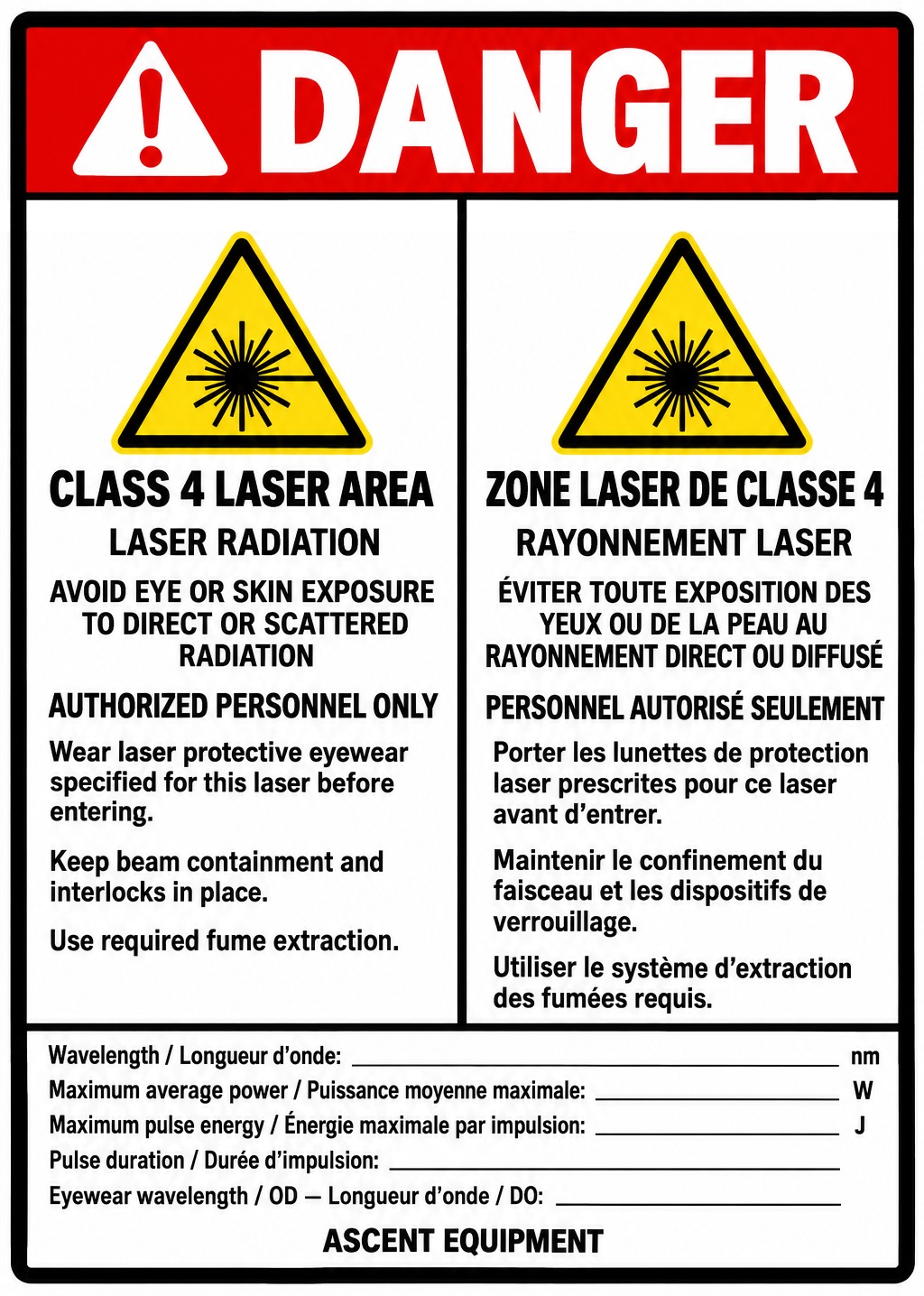 Red, white, and yellow bilingual English and French Class 4 laser area warning label with a danger header, laser radiation symbols, authorized personnel only, three safety instructions, and blank lines for wavelength, power, pulse energy, pulse duration, and eyewear rating